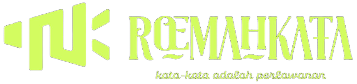 RoemahKata | Kata - Kata Adalah Perlawanan
